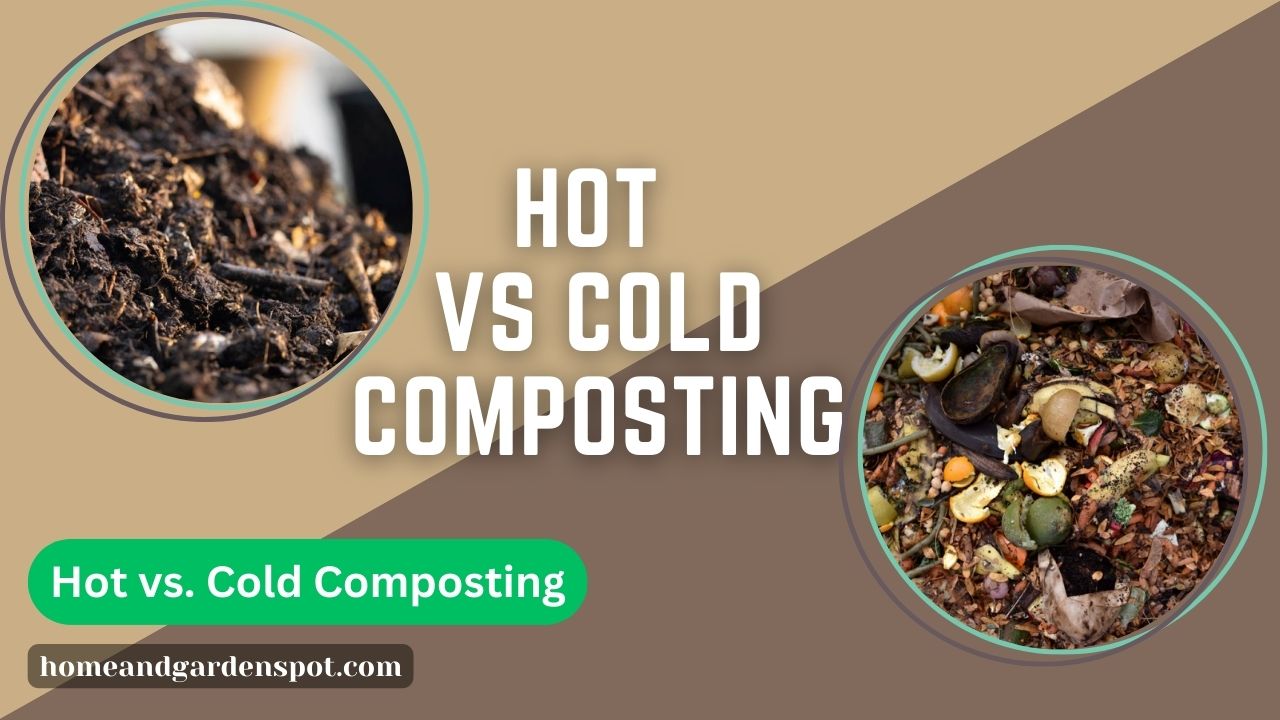 Hot vs cold composting